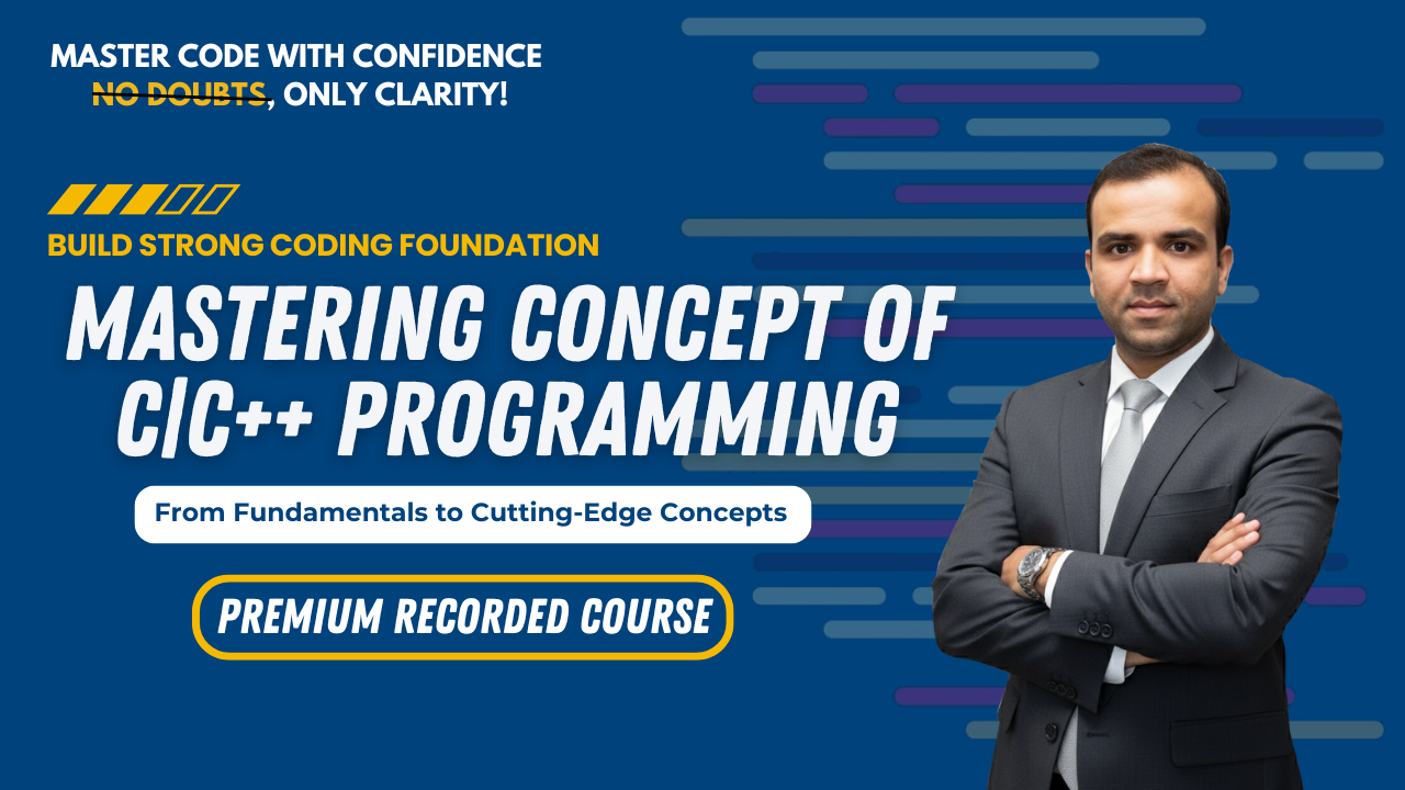 Mastering in C|C++ Programming | Designed for Placements